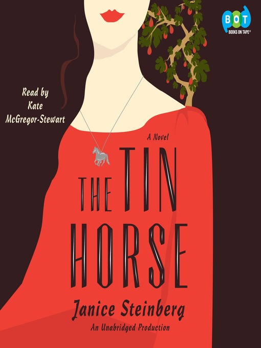 Title details for The Tin Horse by Janice Steinberg - Available